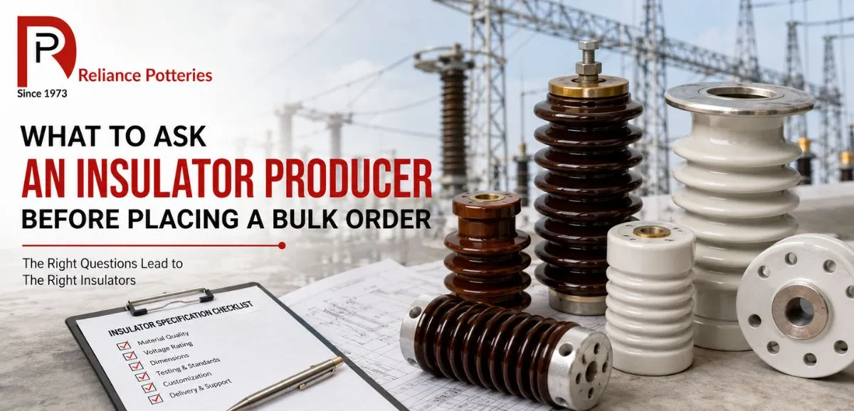 What to Ask an Insulator Producer Before Placing a Bulk Order